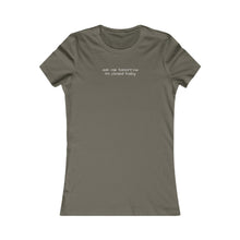 Load image into Gallery viewer, Tomorrow Women's Fitted Tee