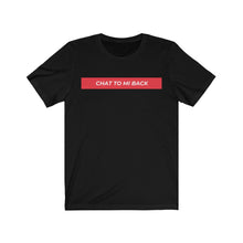 Load image into Gallery viewer, Chat To Me Back Short Sleeve Tee