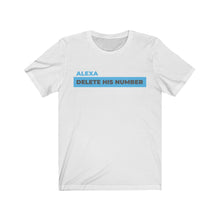 Load image into Gallery viewer, Delete His Number Short Sleeve Tee