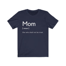 Load image into Gallery viewer, Mom Definition Short Sleeve Tee