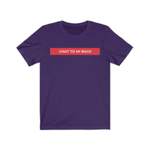 Load image into Gallery viewer, Chat To Me Back Short Sleeve Tee