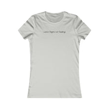 Load image into Gallery viewer, Catch Flights Women&#39;s Fitted Tee

