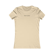 Load image into Gallery viewer, Beach Please Women&#39;s Fitted Tee
