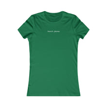 Load image into Gallery viewer, Beach Please Women&#39;s Fitted Tee
