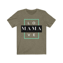 Load image into Gallery viewer, Mama Love Short Sleeve Tee
