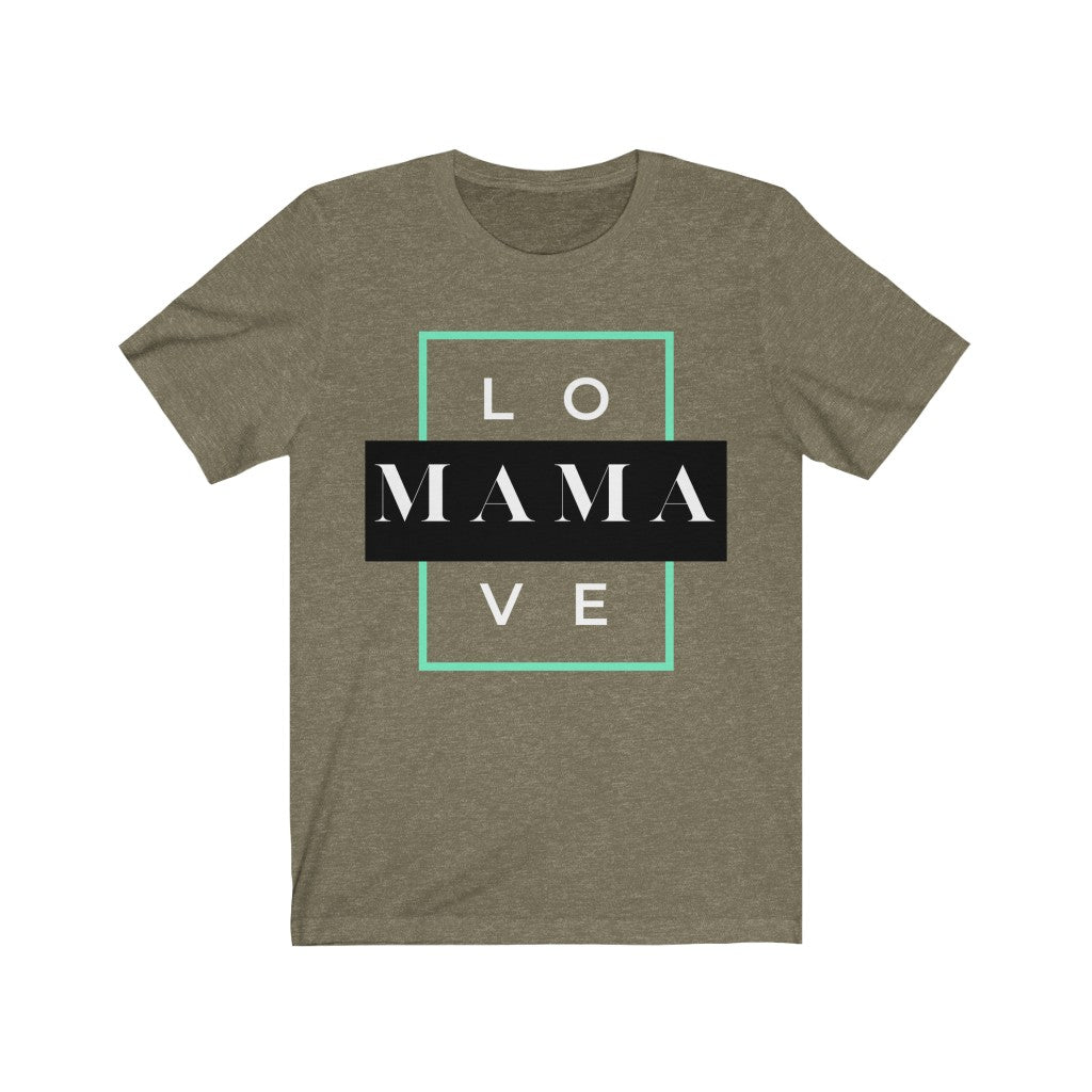 Mama Love Short Sleeve Tee