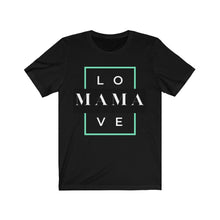 Load image into Gallery viewer, Mama Love Short Sleeve Tee
