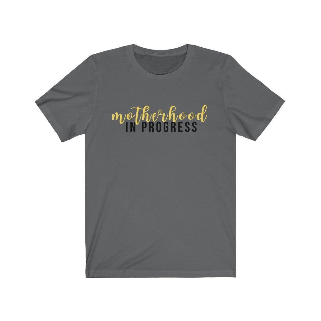 Motherhood In Progress Short Sleeve Tee