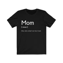 Load image into Gallery viewer, Mom Definition Short Sleeve Tee
