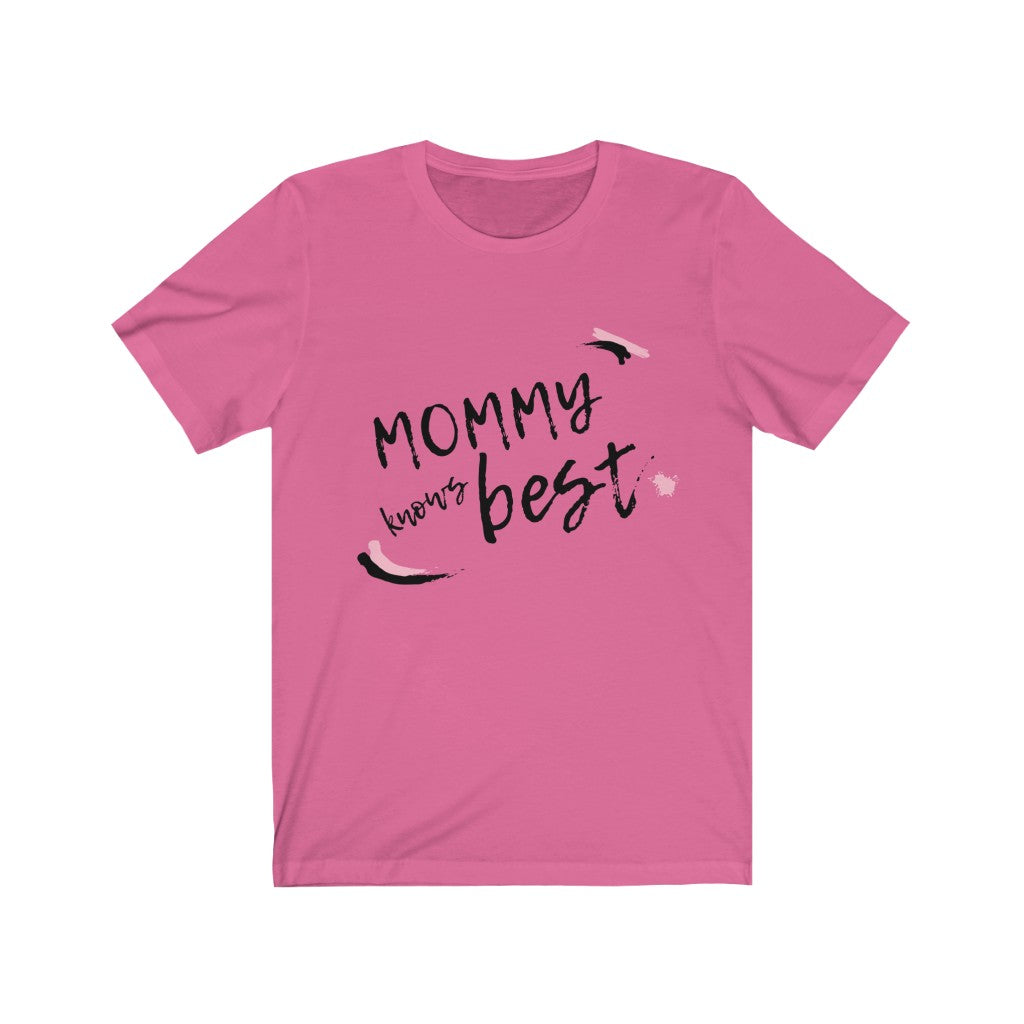 Mommy Knows Best Short Sleeve Tee
