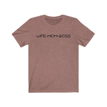 Load image into Gallery viewer, Wife Mom Boss Short Sleeve Tee

