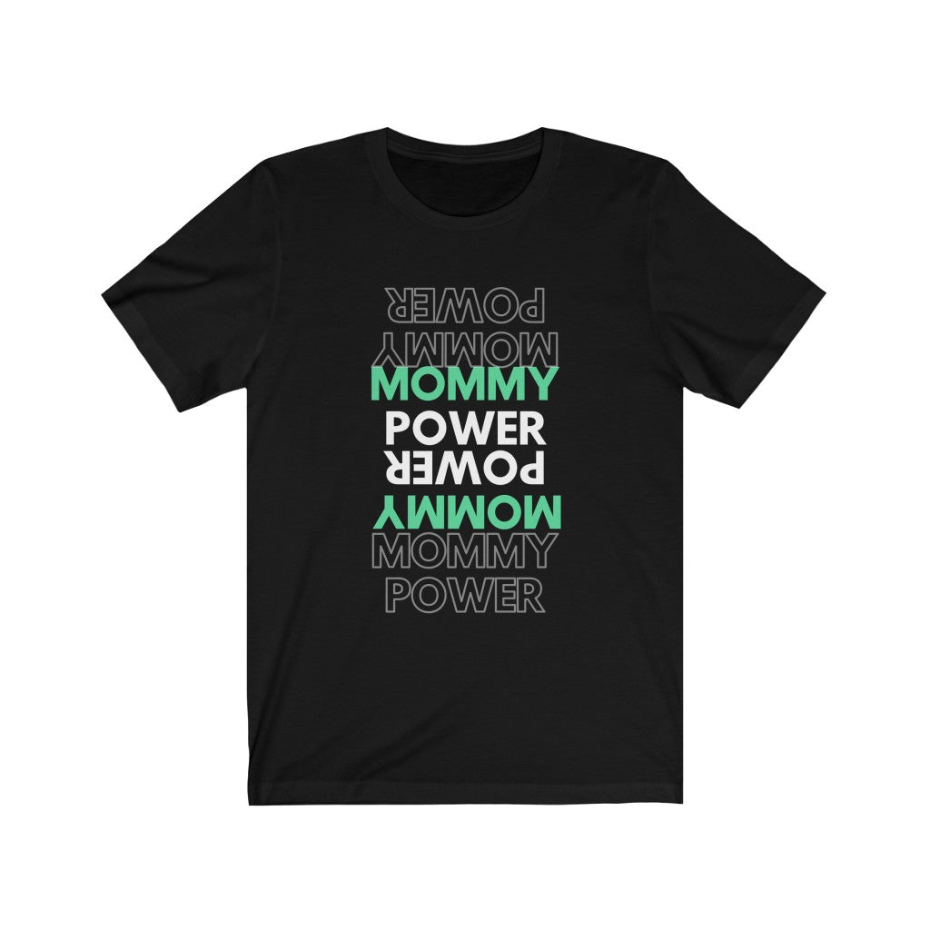 Mommy Power Short Sleeve Tee