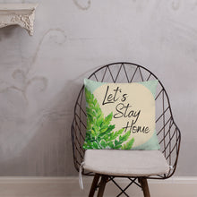 Load image into Gallery viewer, Let&#39;s Stay Home Pillow
