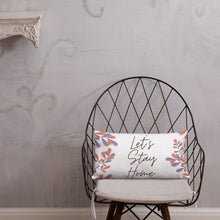 Load image into Gallery viewer, Paisley Let&#39;s Stay Home Pillow
