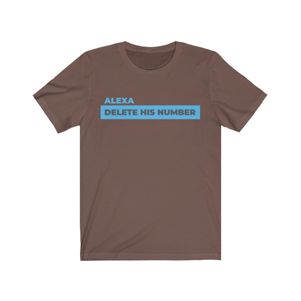 Delete His Number Short Sleeve Tee