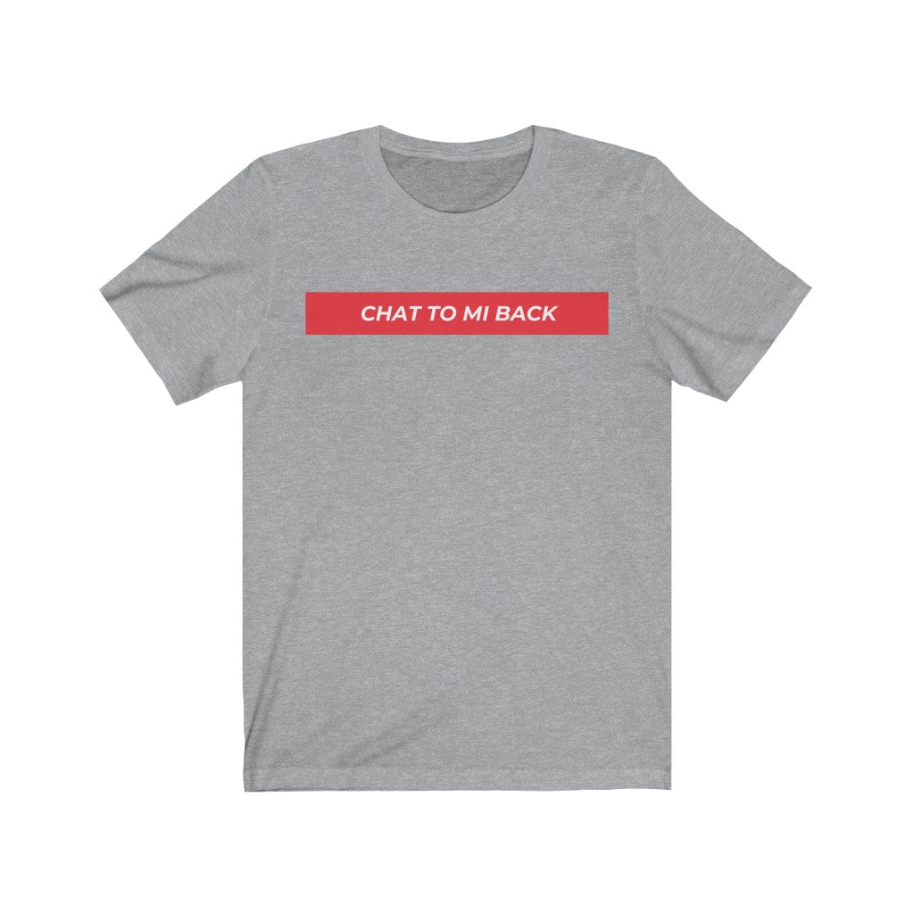 Chat To Me Back Short Sleeve Tee