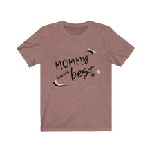 Load image into Gallery viewer, Mommy Knows Best Short Sleeve Tee
