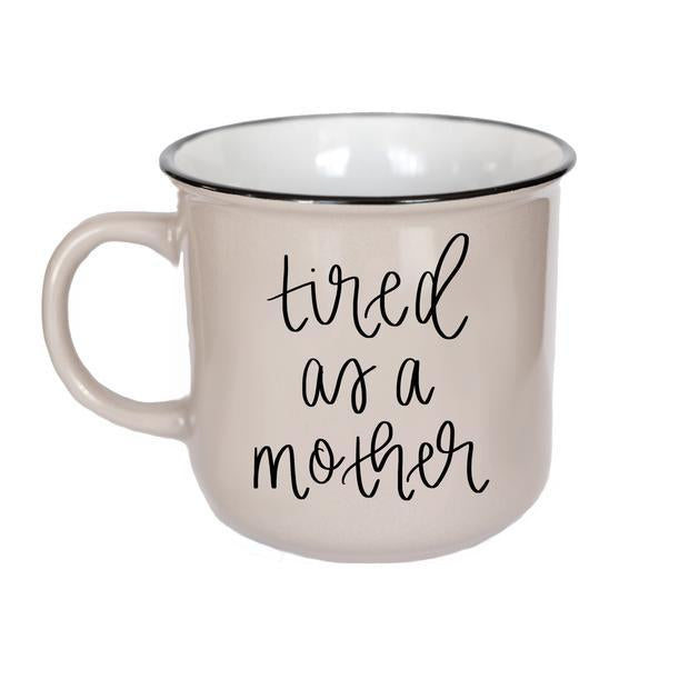Tired as a Mother