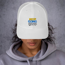 Load image into Gallery viewer, Keep Going Mama Trucker Cap
